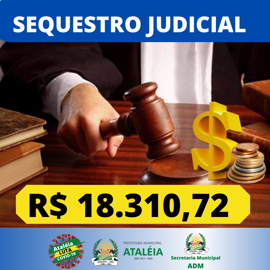 SEQUESTRO JUDICIAL – R$ 18.310,72 💵📊💵