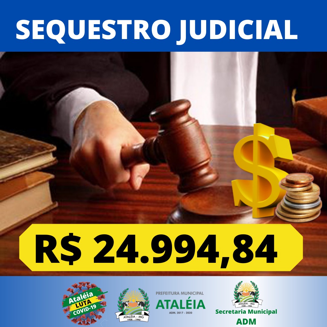 SEQUESTRO JUDICIAL – R$ 24.994,84 💵📊💵