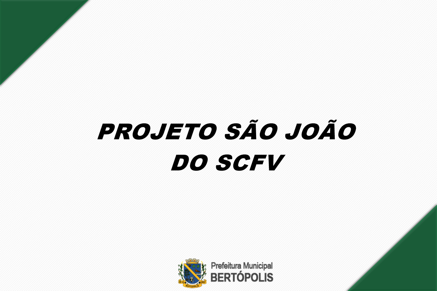 PROJETO SÃO JOÃO DO SERVIÇO DE CONVIVÊNCIA E FORTALE...
