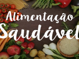 ALIMENTAÇÃO SAUDÁVEL
