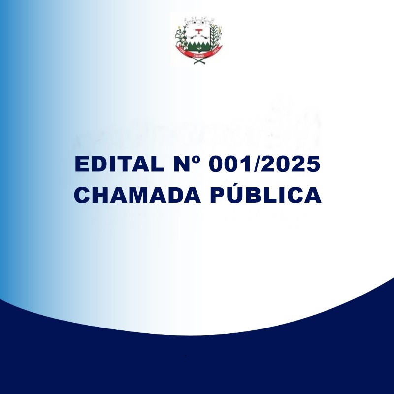 EDITAL DE CHAMADA PÚBLICA Nº001-2025
