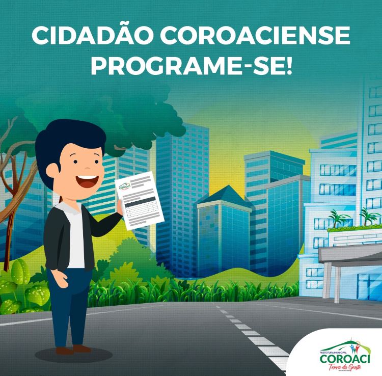 CIDADÃO COROACIENSE PROGRAME-SE!