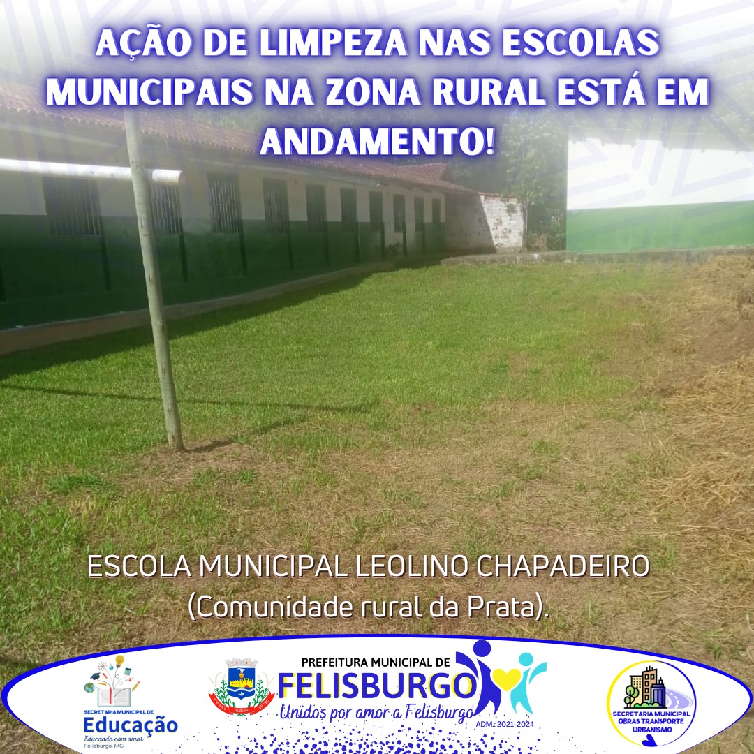 AÇÃO DE LIMPEZA NAS ESCOLAS MUNICIPAIS NA ZONA RURAL...