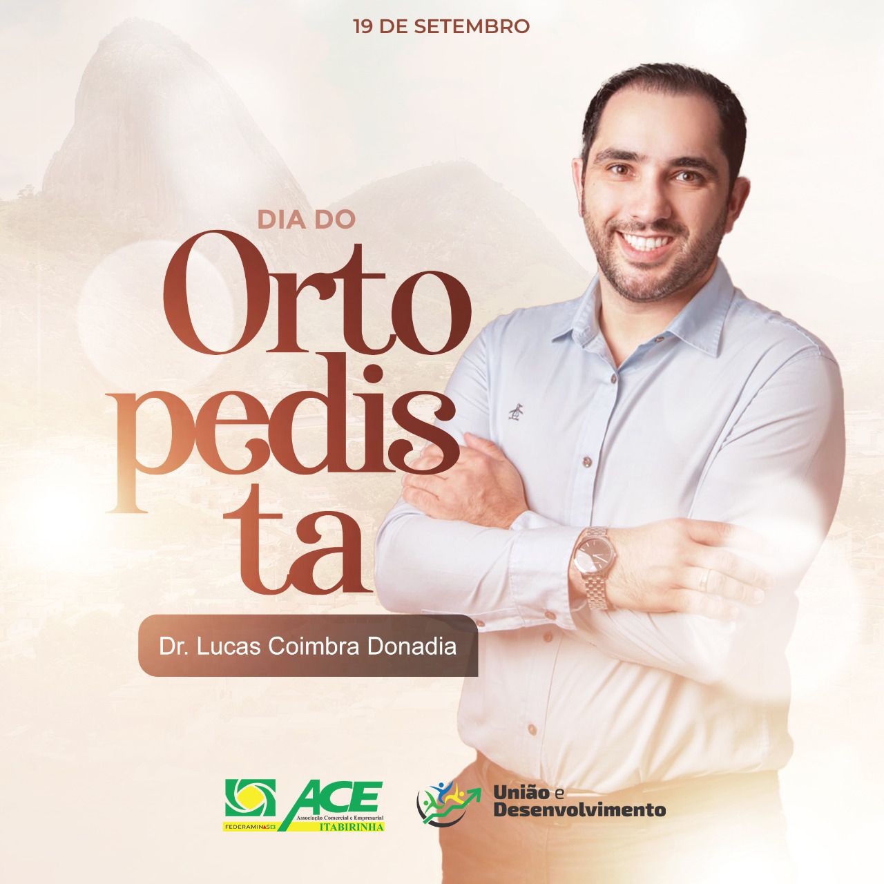 DIA DO ORTOPEDISTA, 19 DE SETEMBRO 2022