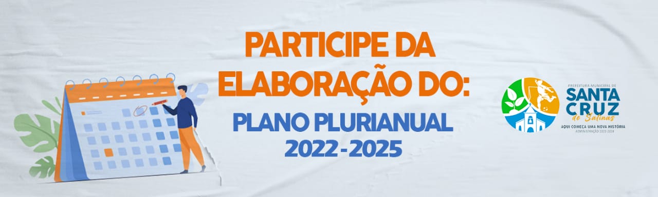 PARTICIPE DA ELABORAÇÃO DO PLANO PLURIANUAL 2022-2025