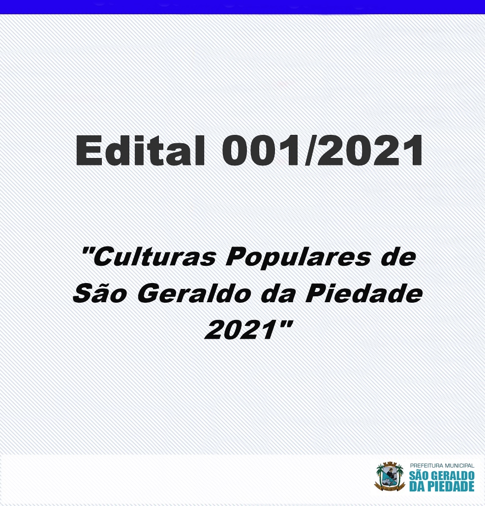 EDITAL 001 DE 2021 DA SECRETARIA MUNICIPAL DE CULTURA