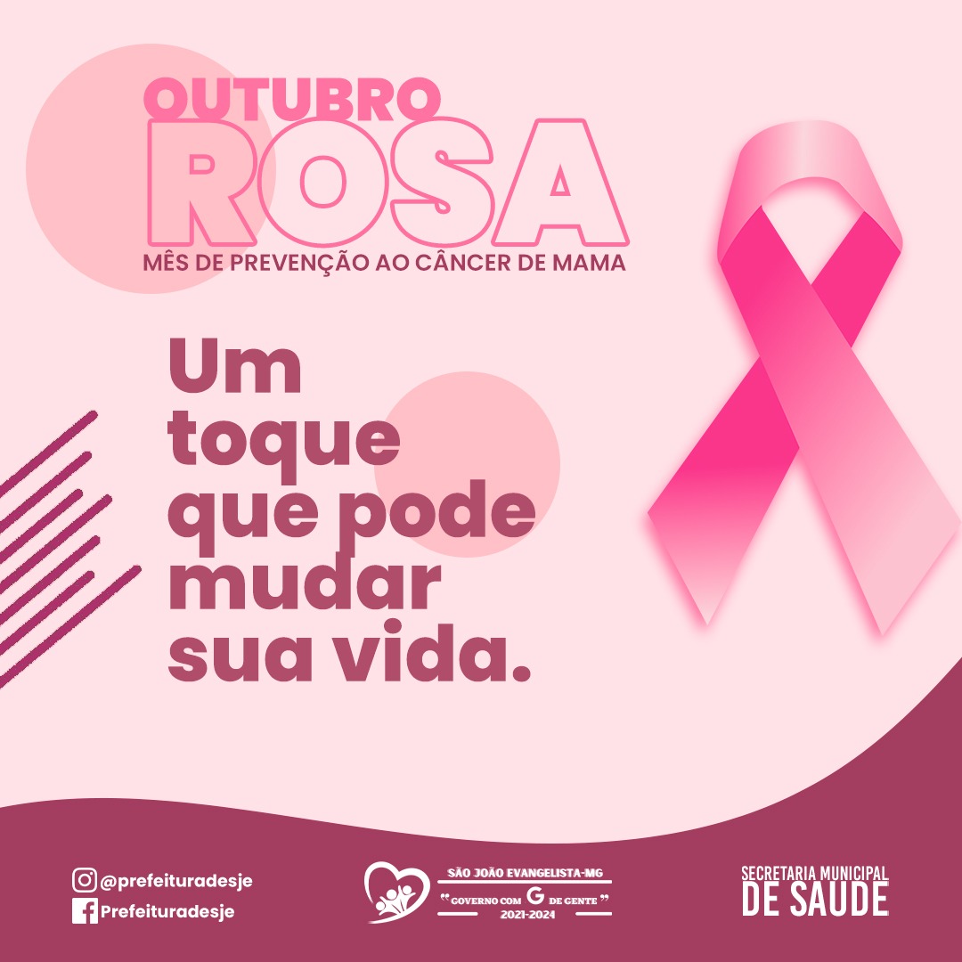OUTUBRO ROSA - MÊS DE PREVENÇÃO AO CÂNCER DE MAMA