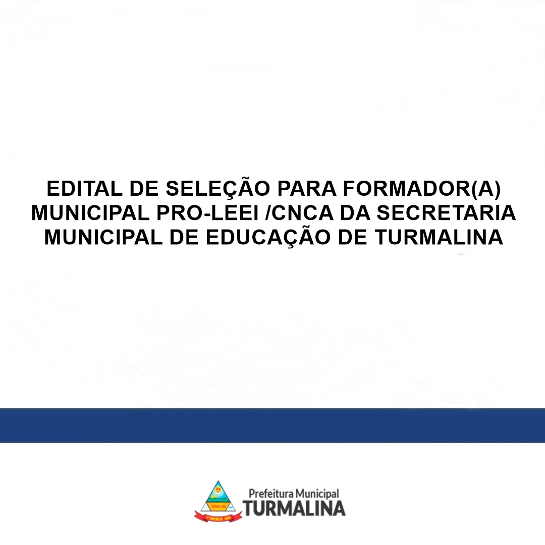 EDITAL Nº 01/2025 - SELEÇÃO PARA FORMADOR(A) MUNICIP...