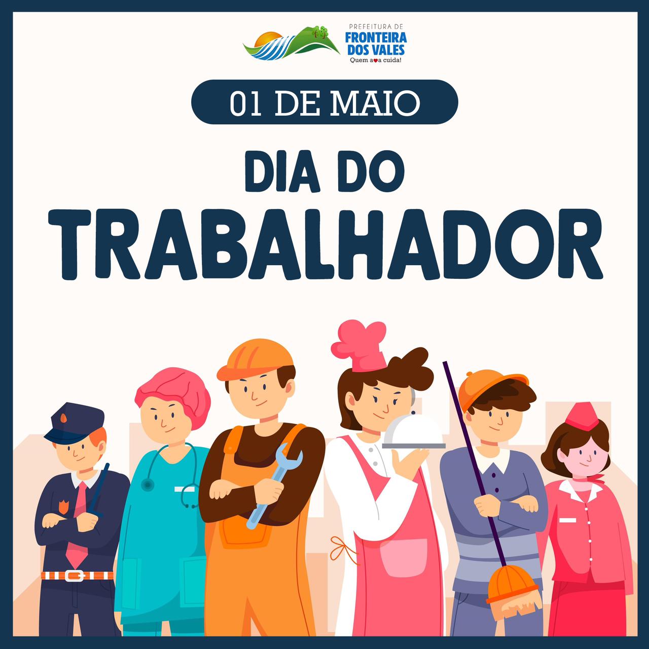 01 DE MAIO - DIA DO TRABALHADOR
