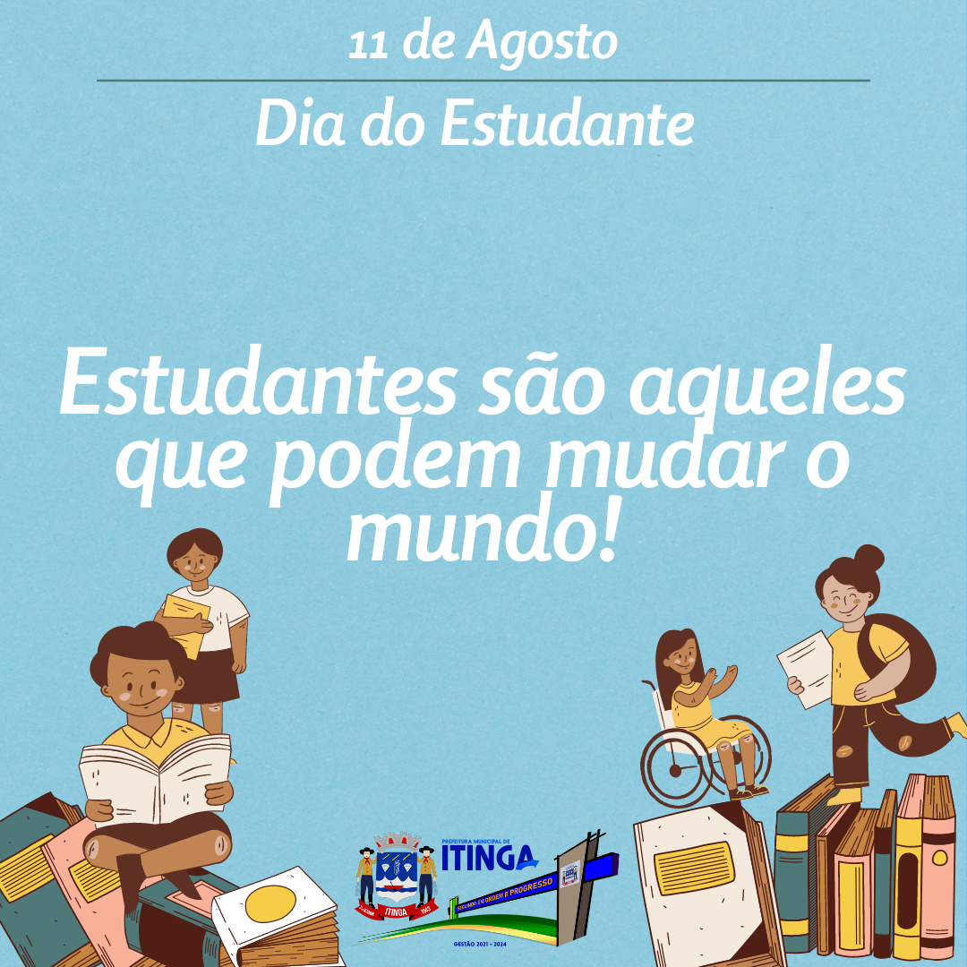 11 DE AGOSTO – DIA NACIONAL DO ESTUDANTE
