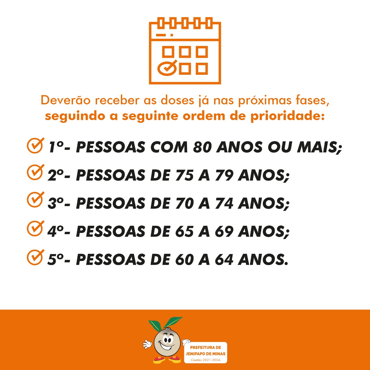 VACINAÇÃO DO PRÓXIMO GRUPO PRIORITÁRIO DE ACORDO COM...