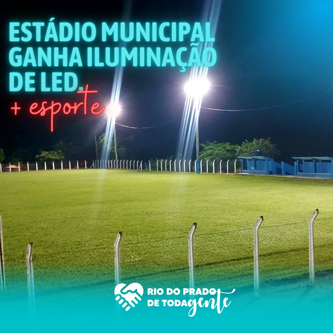 ESTÁDIO MUNICIPAL GANHA ILUMINAÇÃO DE LED